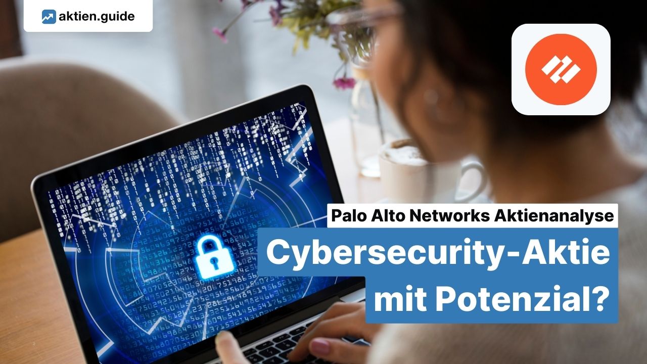 palo alto networks aktie aktienanalyse cybersecurity aktie mit potenzial