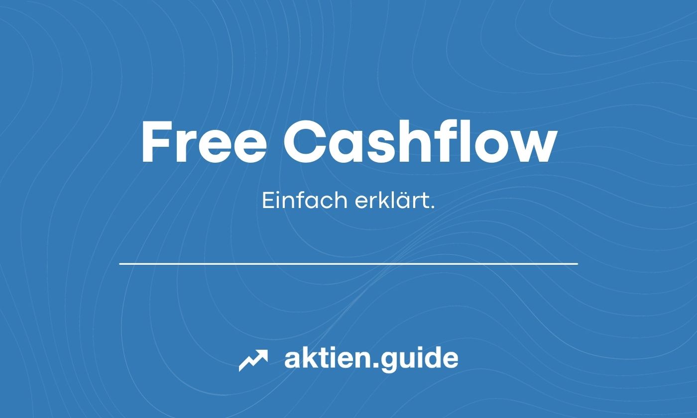 Free Cashflow einfach erklärt