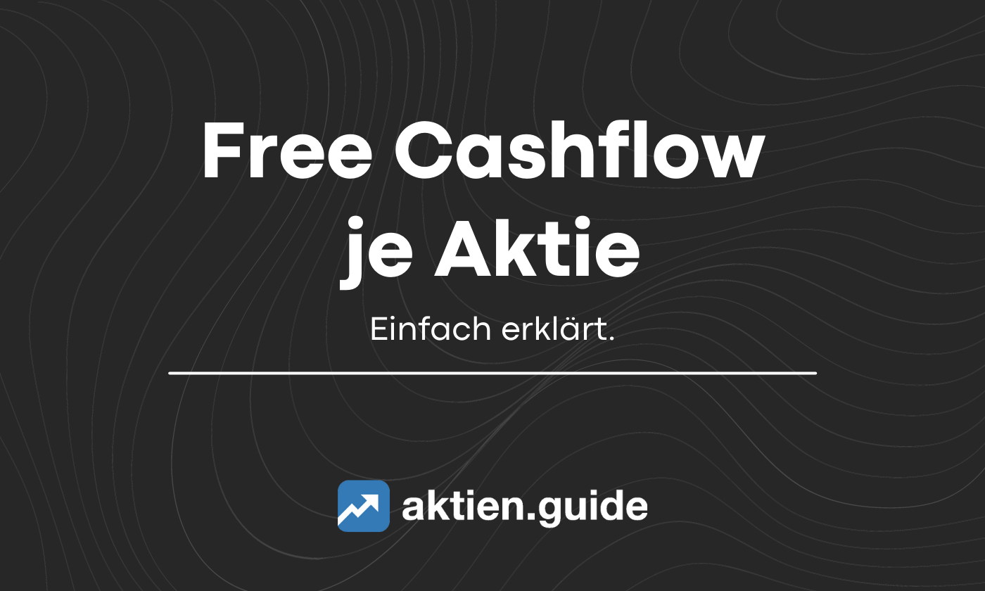 free cashflow je aktie einfach erklaert berechnen aktienguide