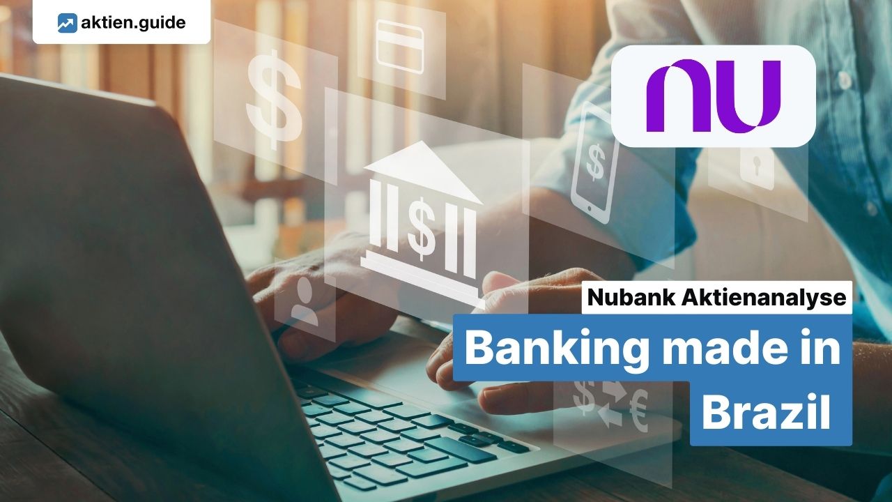 nubank aktie aktienanalyse banking made in brazil